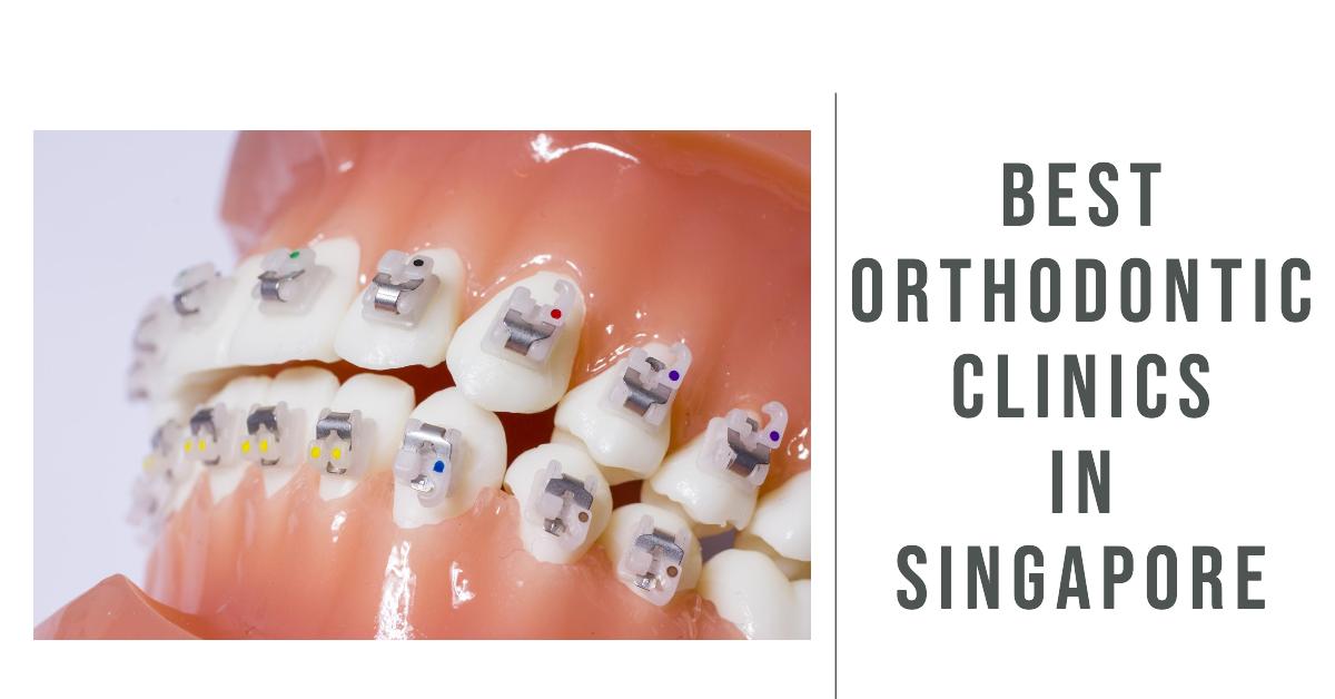 Best Orthodontic Clinics In Singapore (2026)