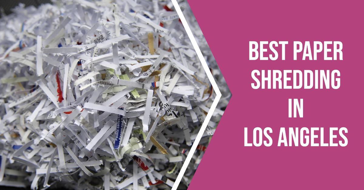 5 Best Paper Shredding In Los Angeles (2026)