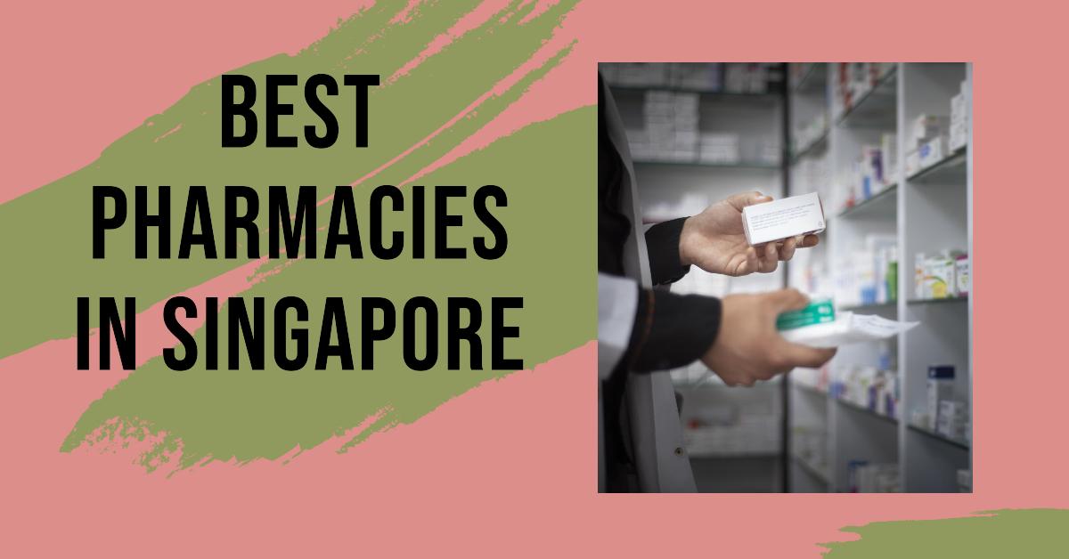 Best Pharmacies In Singapore (2026)
