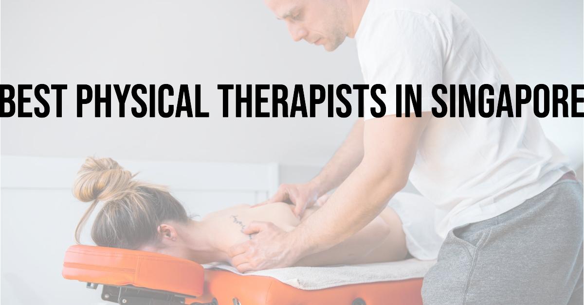 Best Physical Therapists In Singapore (2026)