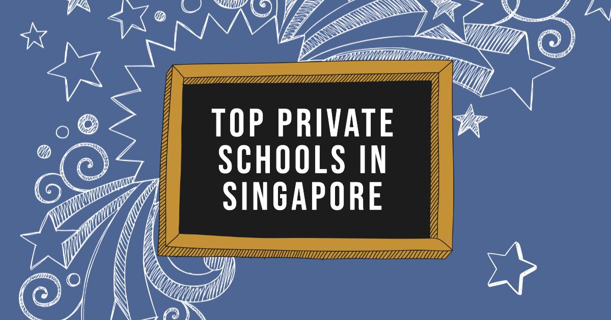Best Private Schools In Singapore (2026)
