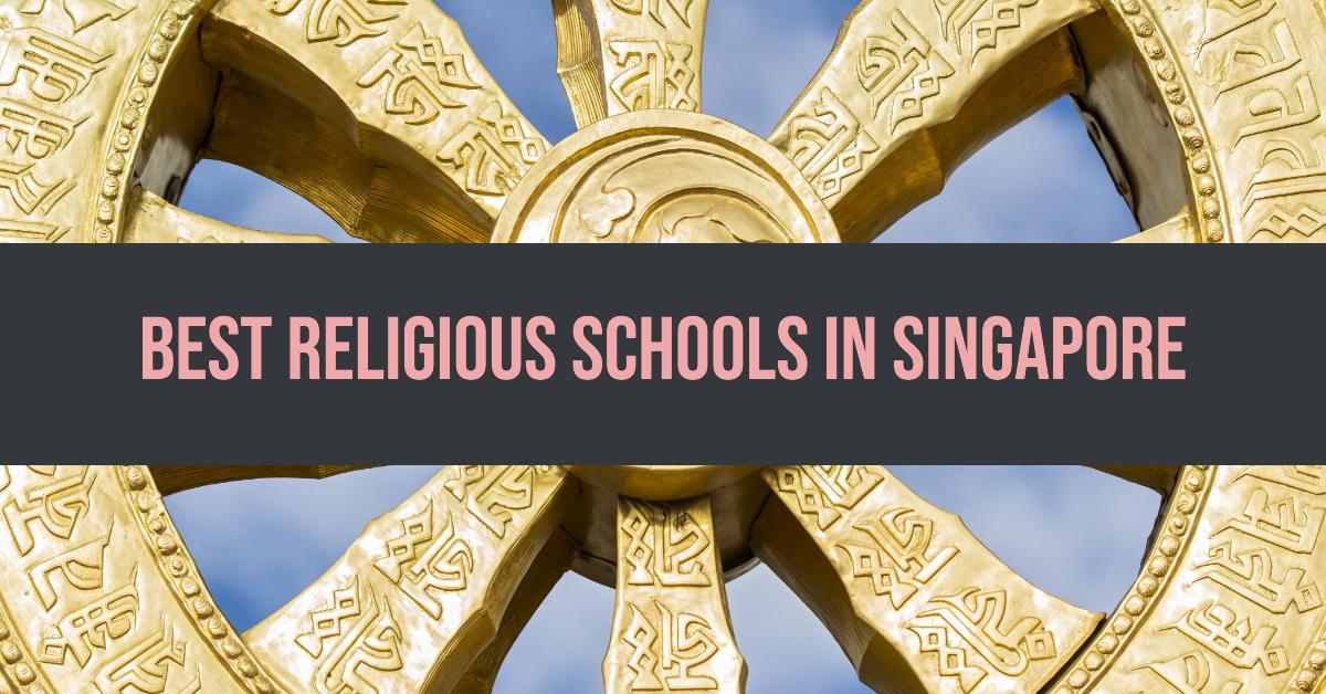 Best Religious Schools In Singapore (2026)