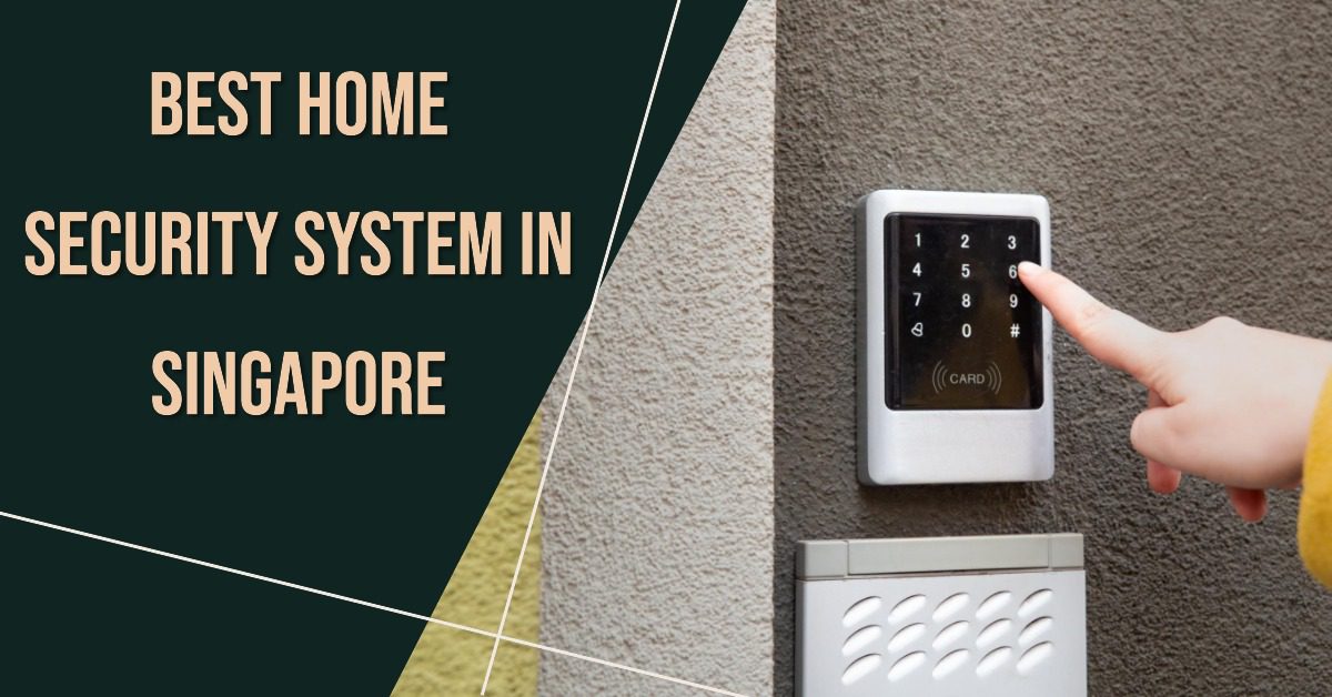 4 Best Security Systems In Singapore (2026)