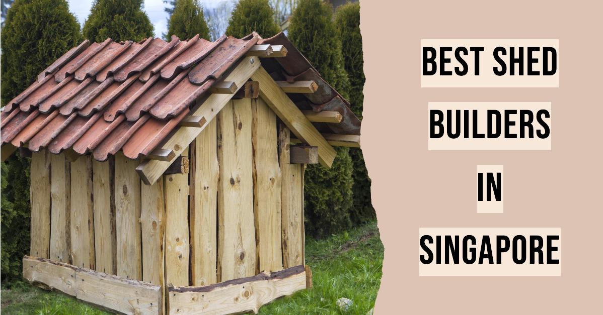 3 Best Shed Builders In Singapore (2026)