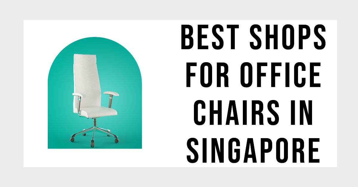 3 Best Shops For Office Chairs In Singapore (2026)
