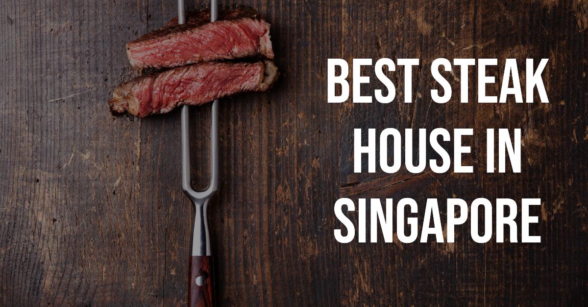 Best Steak House In Singapore (2026)
