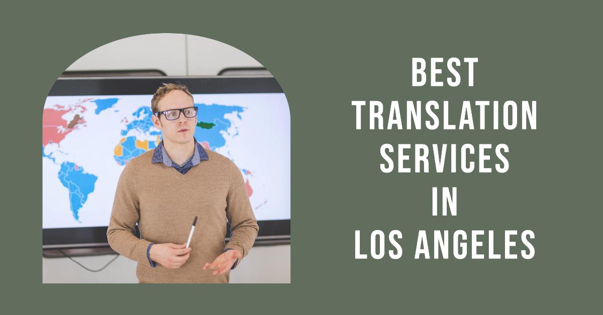 5 Best Translation Services In Los Angeles (2026)