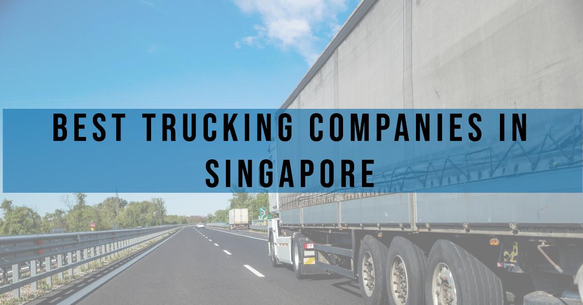 5 Best Trucking Companies In Singapore (2026)