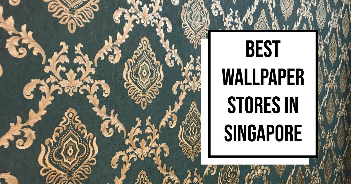 5 Best Wallpaper Stores In Singapore (2026)