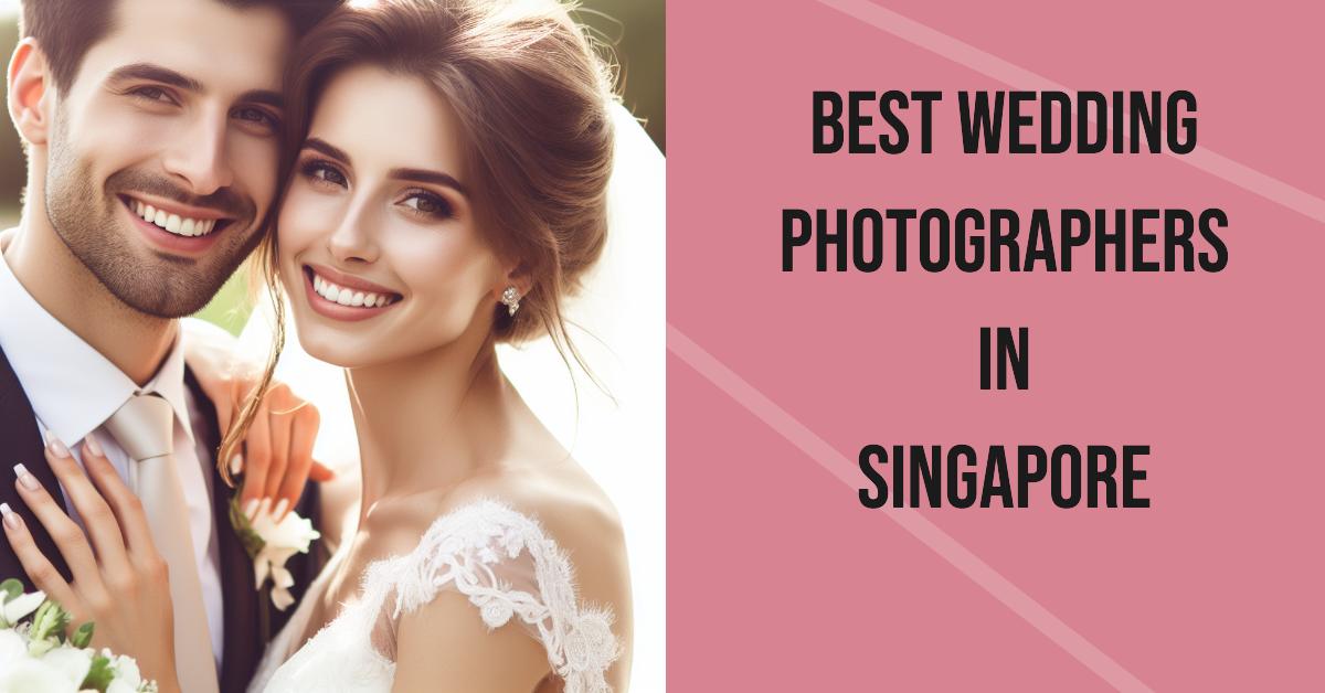 5 Best Wedding Photographers In Singapore (2026)
