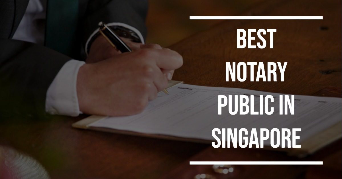 5 Best Notary Public In Singapore (2026)