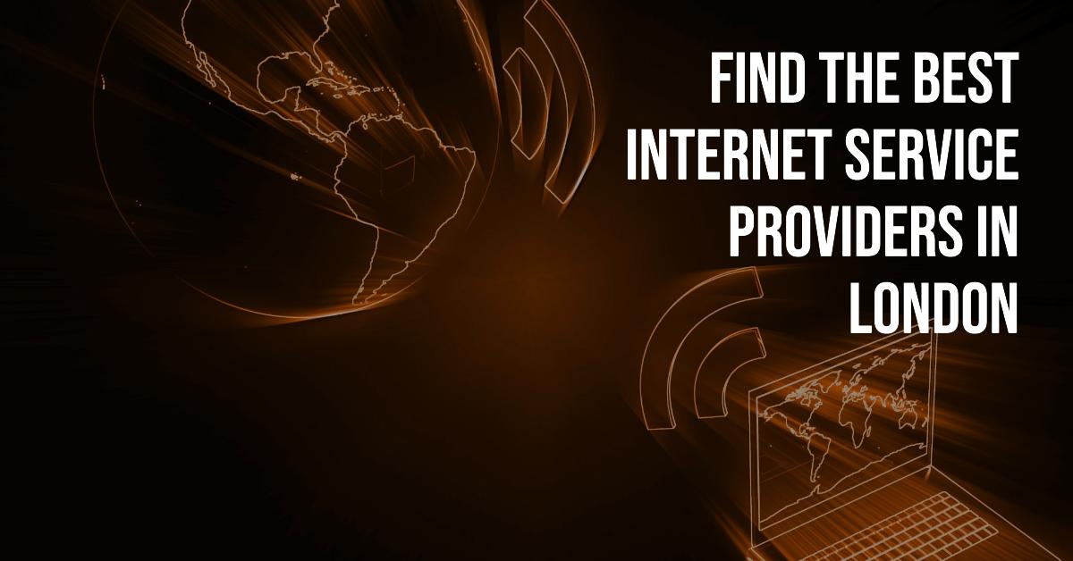 Best Internet Services Providers In London (2026)