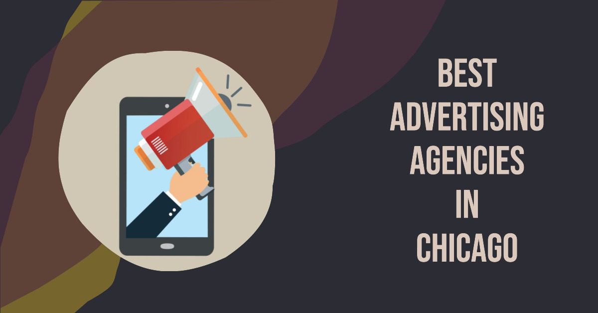 5 Best Advertising Agencies In Chicago (2026)