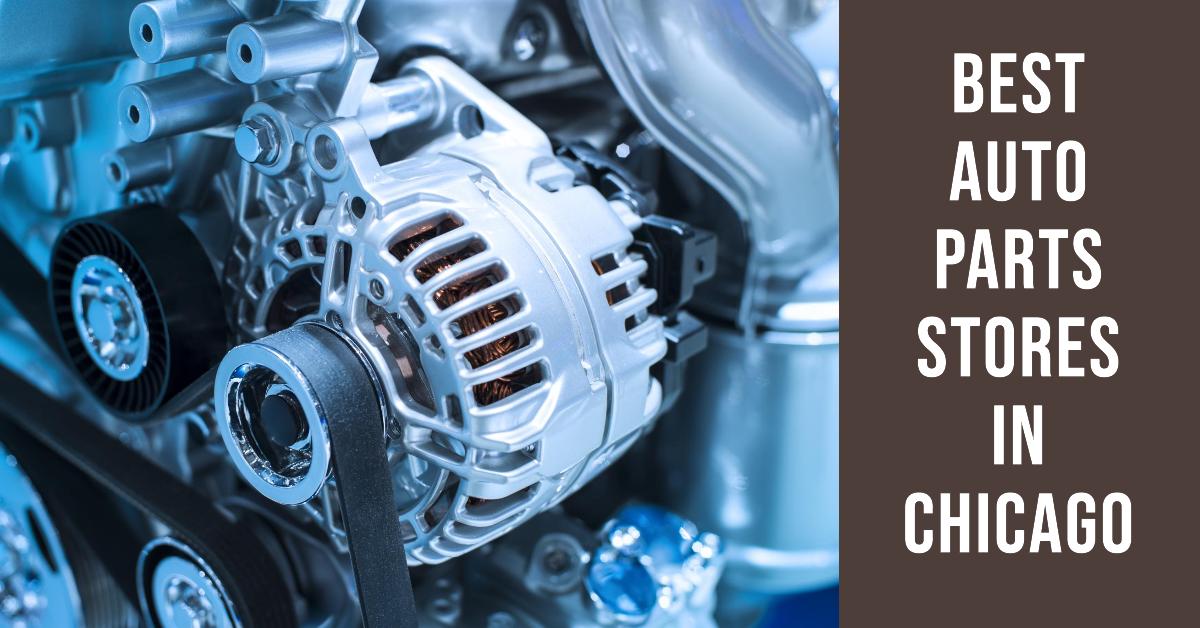 5 Best Auto Parts Stores In Chicago (2026)