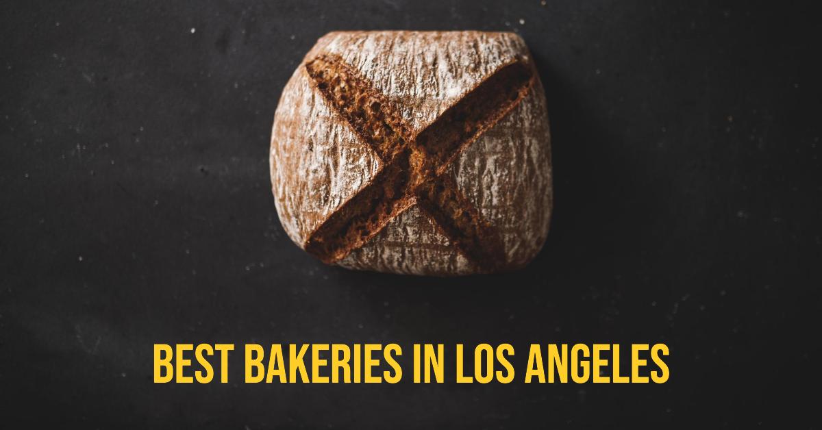 5 Best Bakeries In Los Angeles (2026)