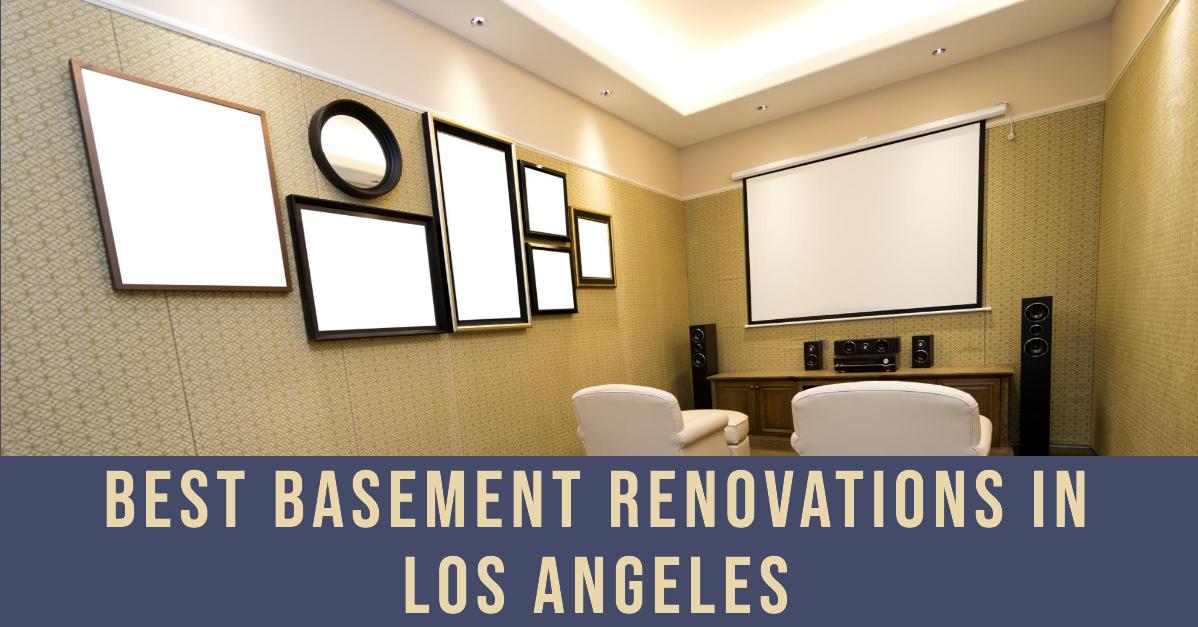 4 Best Basement Renovations In Los Angeles (2026)