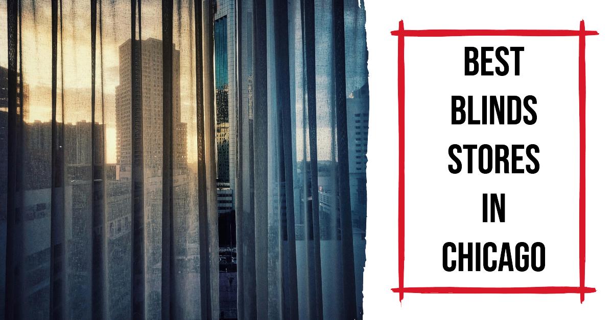 3 Best Blinds Stores In Chicago (2026)