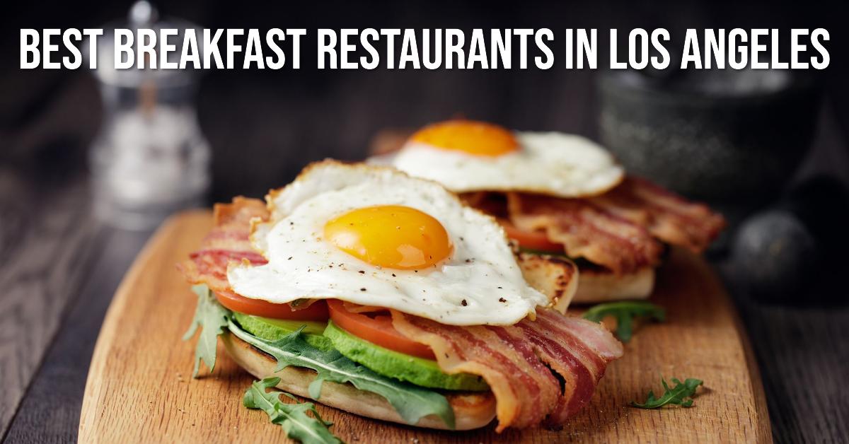 5 Best Breakfast Restaurants In Los Angeles (2026)