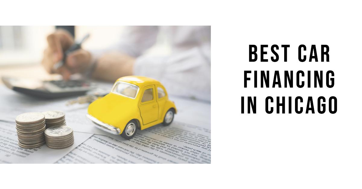 5 Best Car Financing In Chicago (2026)
