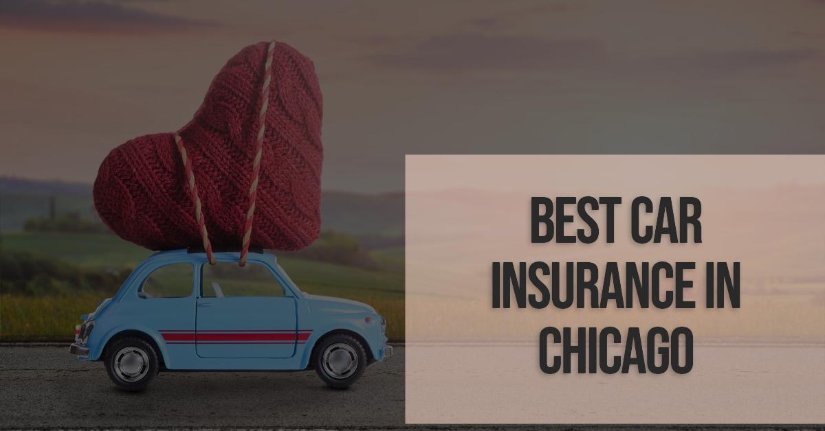 5 Best Car Insurance In Chicago (2026)