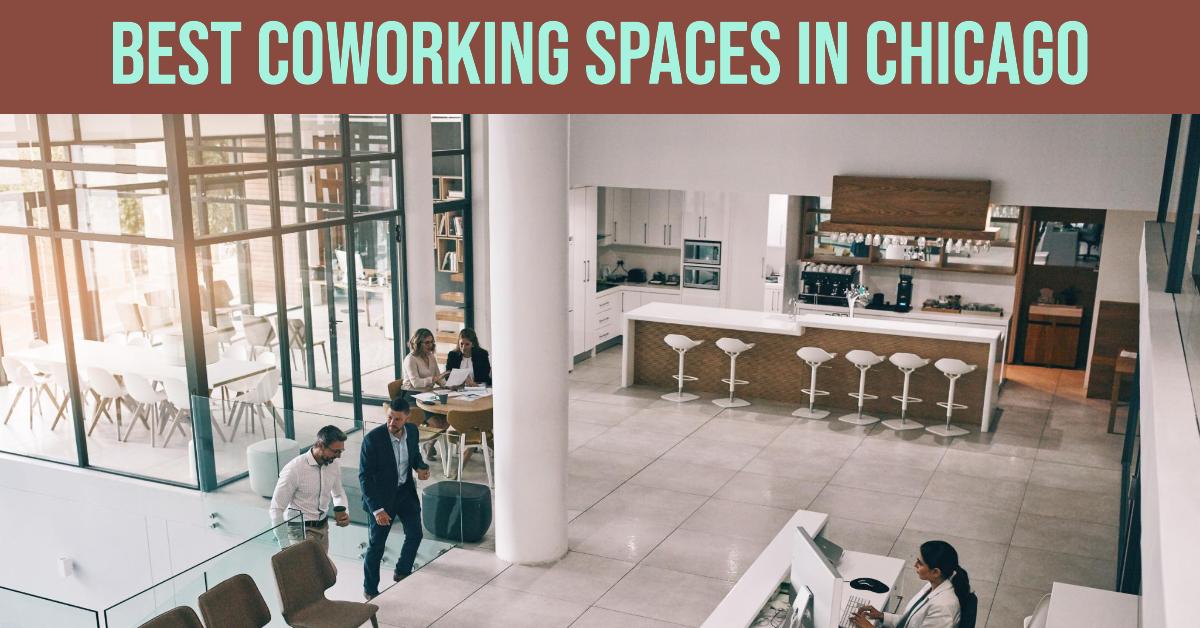 5 Best Coworking Spaces In Chicago (2026)