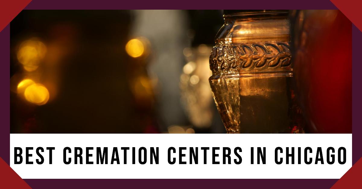 4 Best Cremation Centers In Chicago (2026)