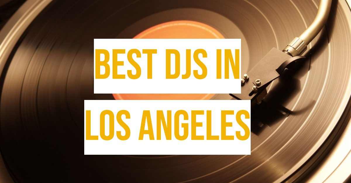 4 Best Djs In Los Angeles (2026)