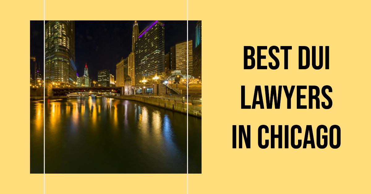 5 Best Dui Lawyers In Chicago (2026)