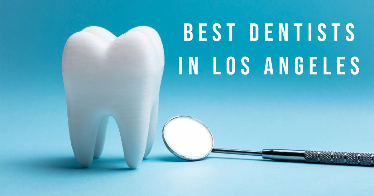 5 Best Dentists In Los Angeles (2026)