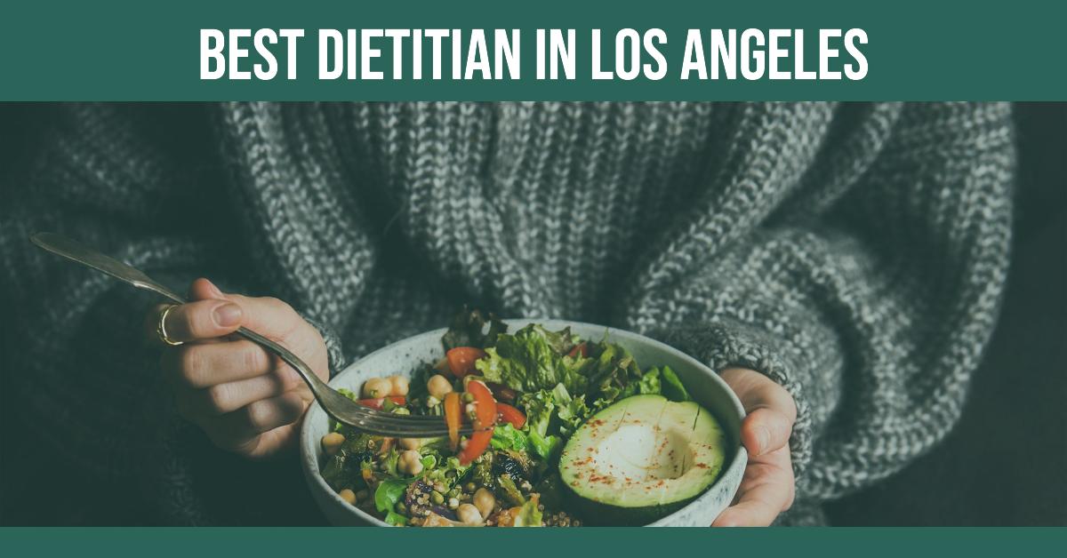 4 Best Dietitian In Los Angeles (2026)