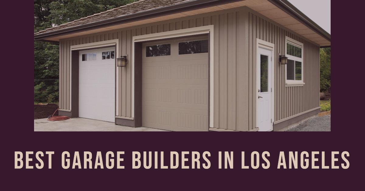 5 Best Garage Builders In Los Angeles (2026)