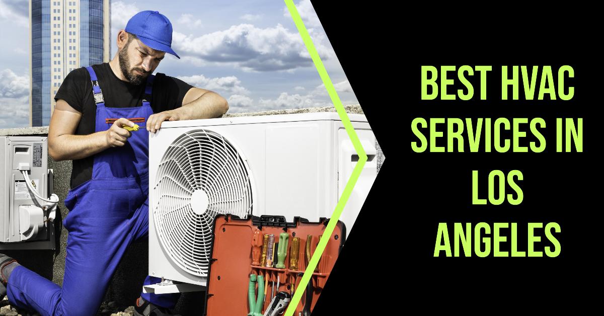 5 Best Hvac Services In Los Angeles (2026)