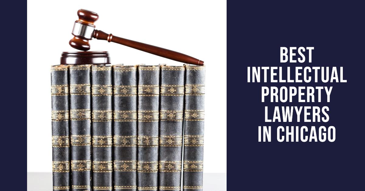 5 Best Intellectual Property Lawyers In Chicago (2026)