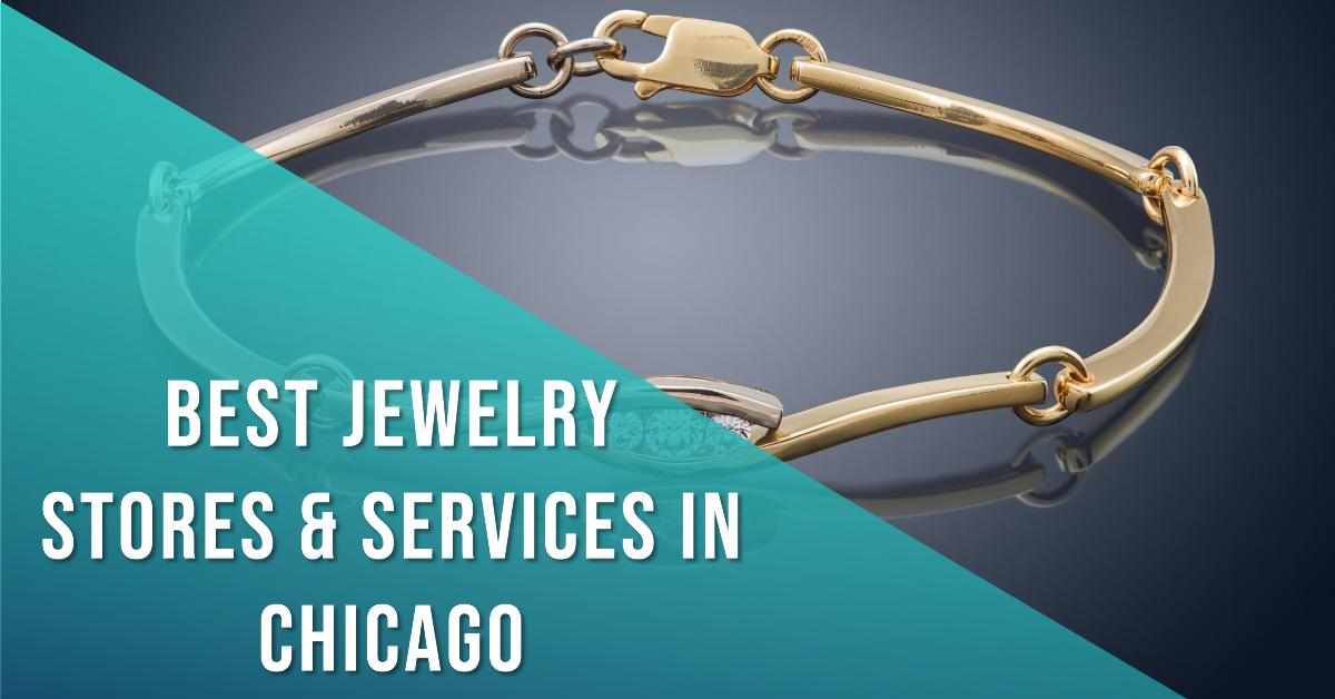 5 Best Jewelry Stores & Services In Chicago (2026)