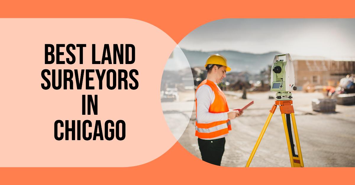 3 Best Land Surveyors In Chicago (2026)