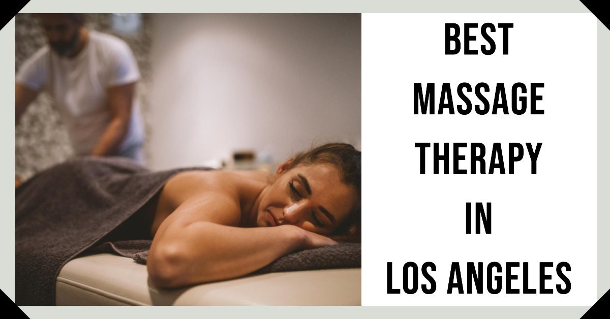 5 Best Massage Therapy In Los Angeles (2026)