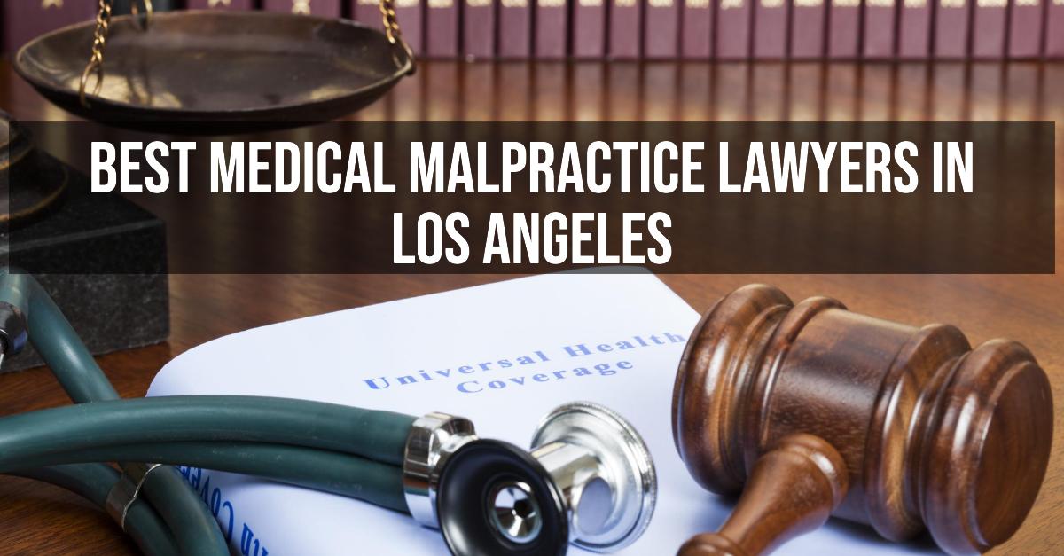 5 Best Medical Malpractice Lawyers In Los Angeles (2026)