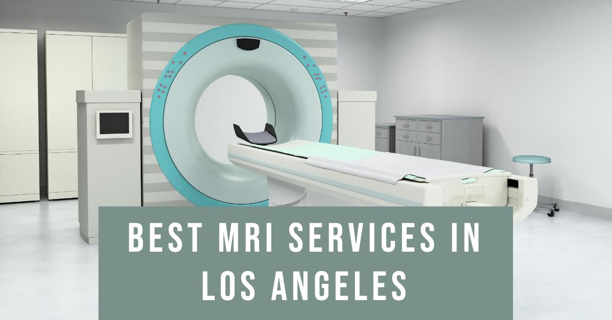 3 Best Mri Services In Los Angeles (2026)
