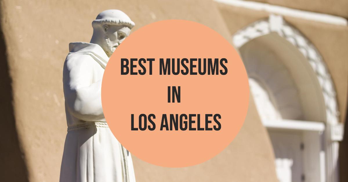 5 Best Museums In Los Angeles (2026)