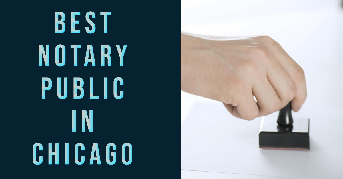 5 Best Notary Public In Chicago (2026)