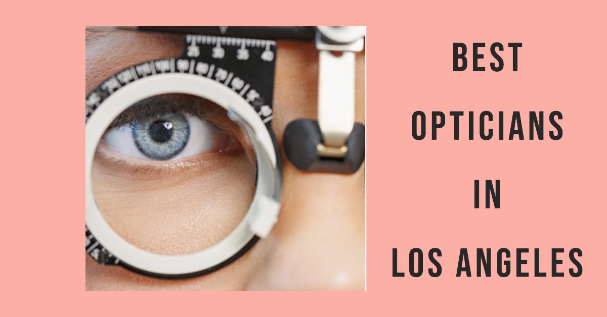 5 Best Opticians In Los Angeles (2026)