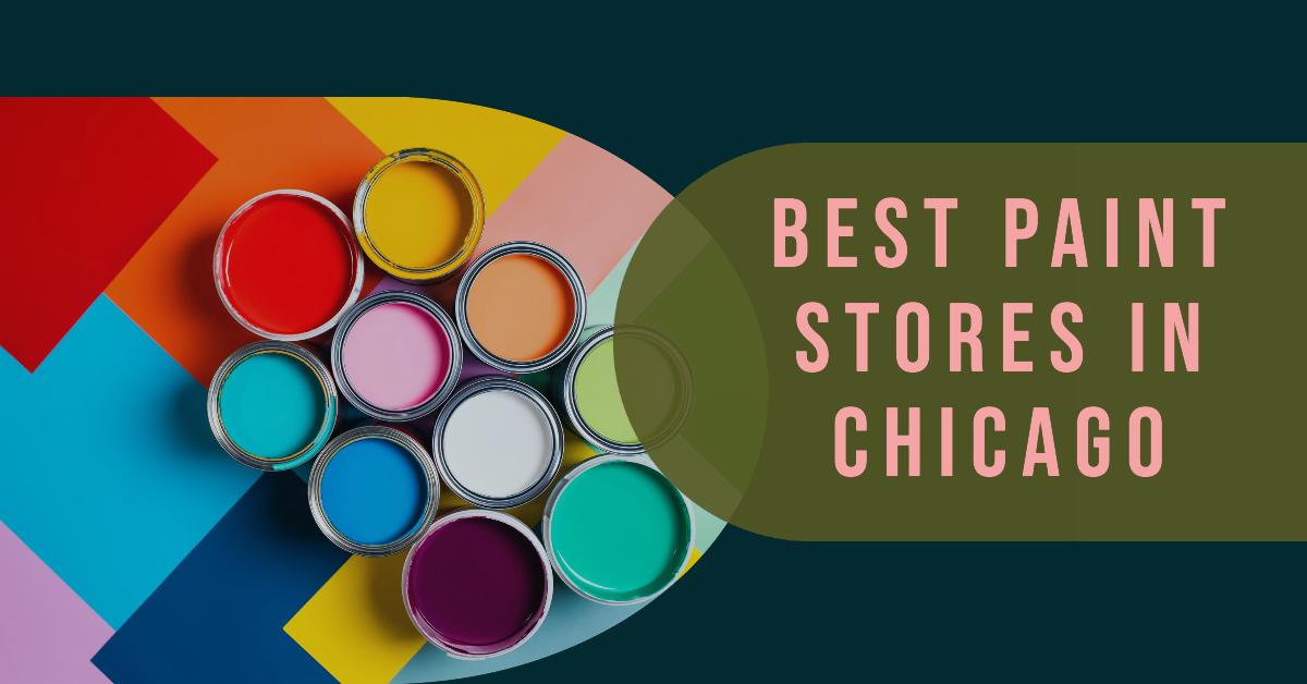 5 Best Paint Stores In Chicago (2026)