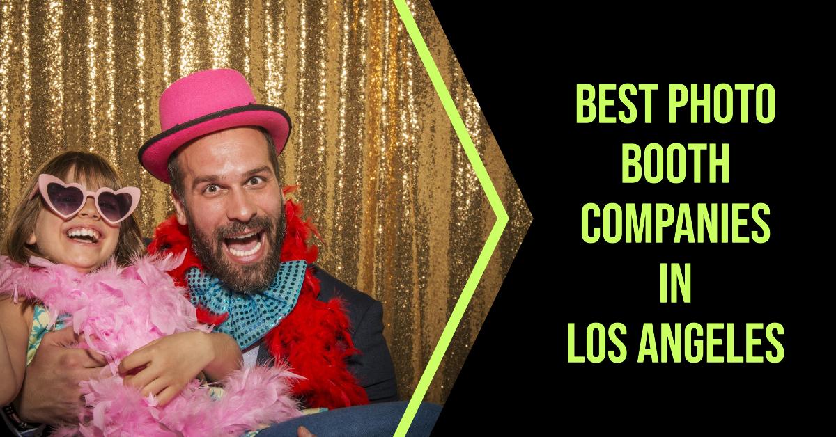 4 Best Photo Booth Companies In Los Angeles (2026)