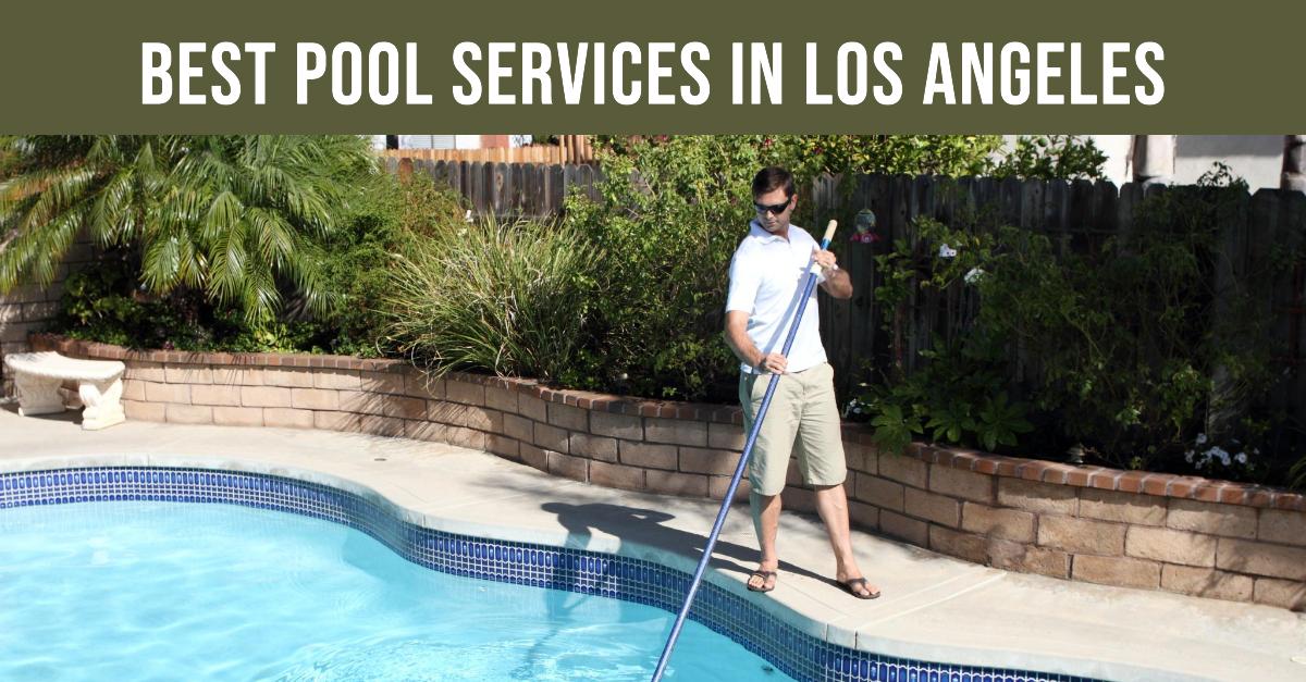 5 Best Pool Services In Los Angeles (2026)
