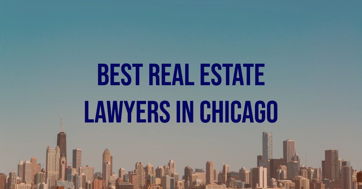 5 Best Real Estate Lawyers In Chicago (2026)