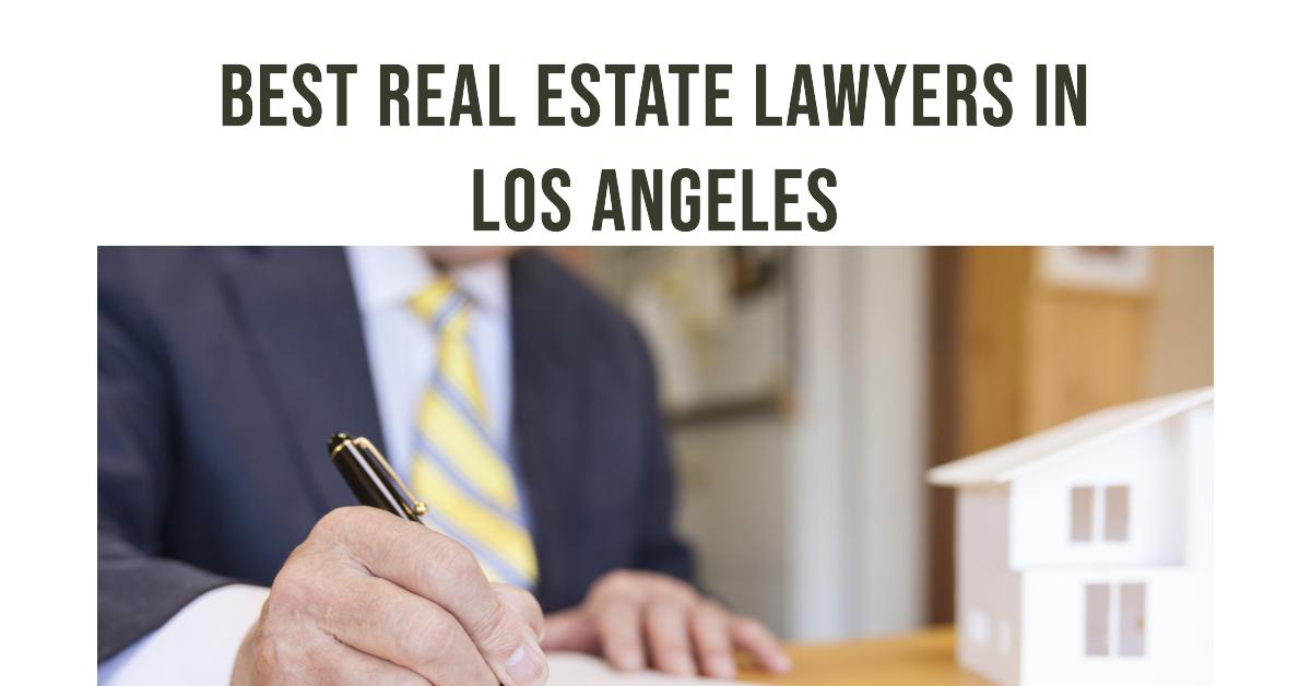 5 Best Real Estate Lawyers In Los Angeles (2026)
