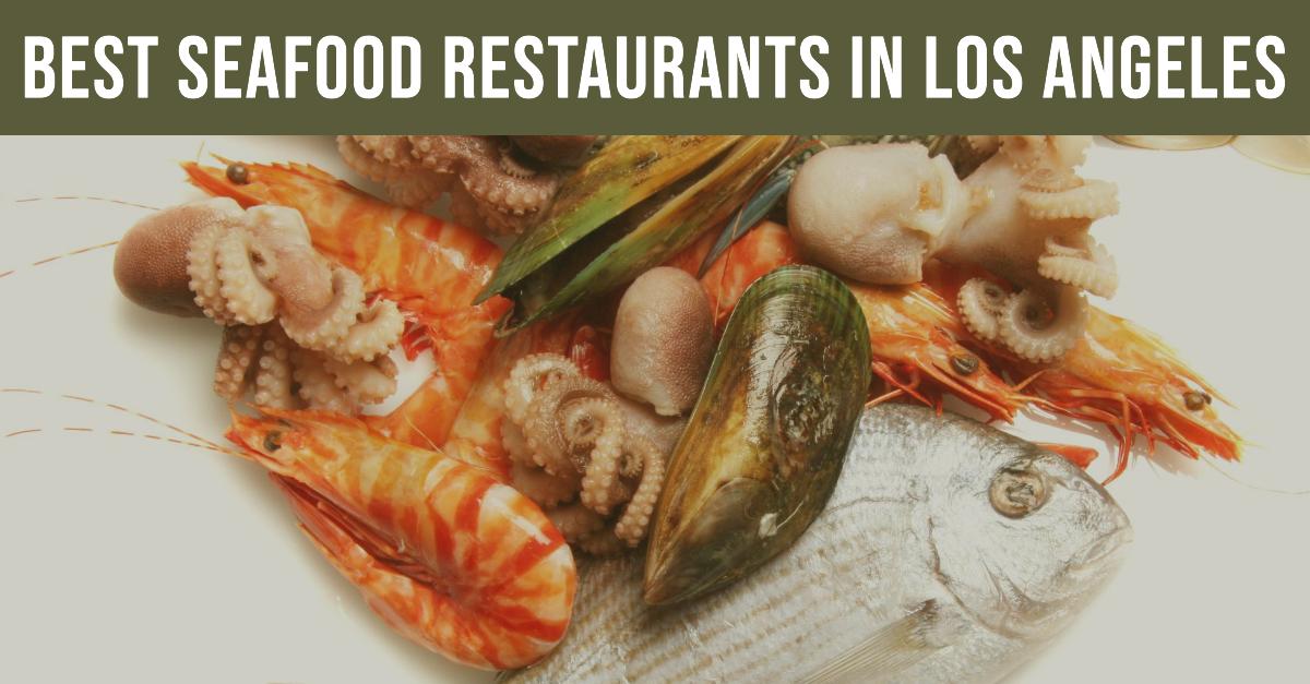 5 Best Seafood Restaurants In Los Angeles (2026)