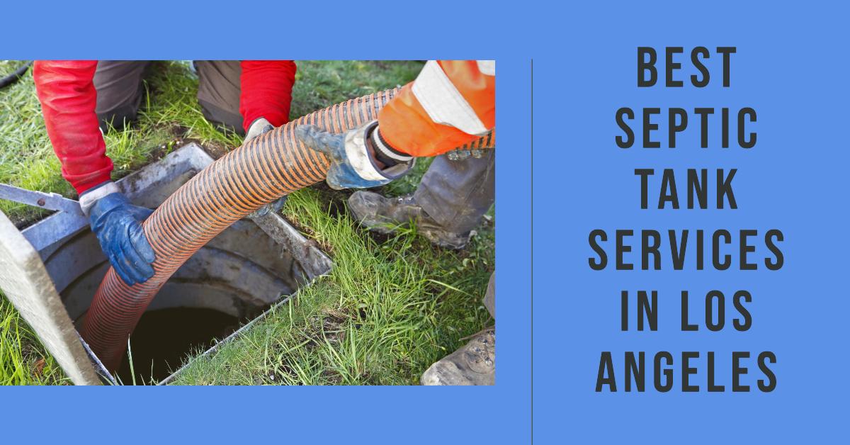 5 Best Septic Tank Services In Los Angeles (2026)