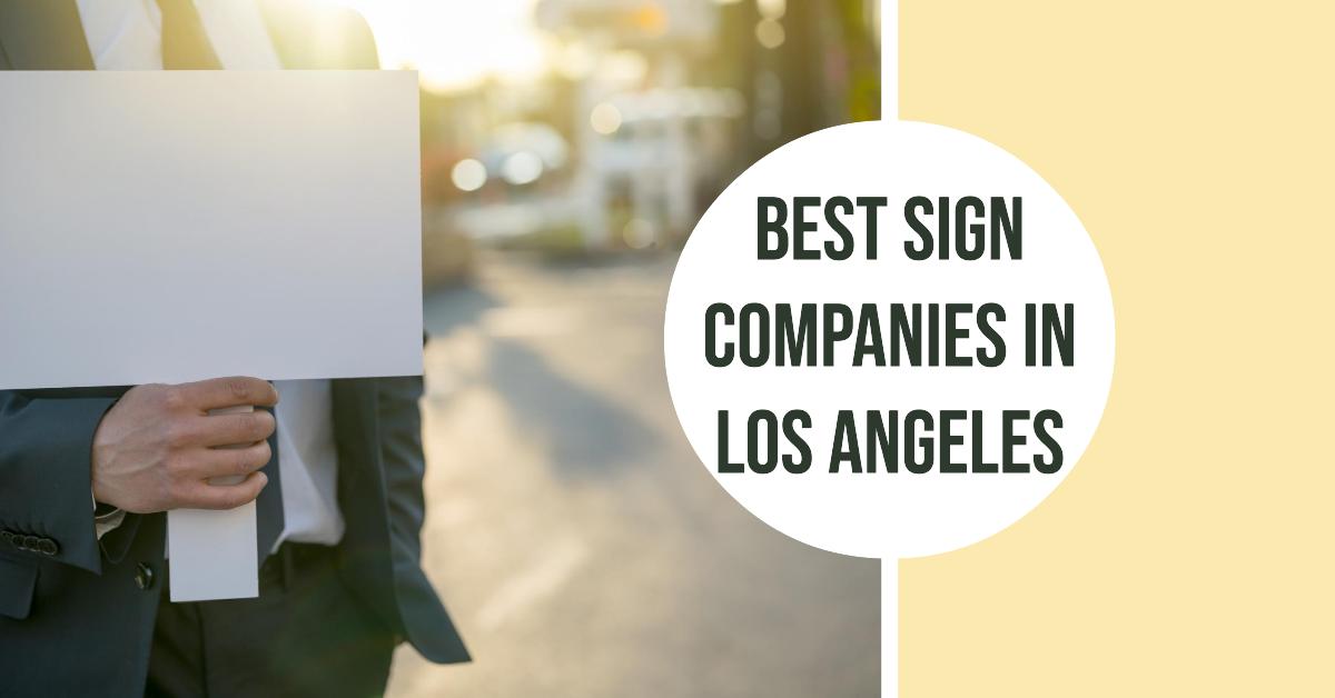 5 Best Sign Companies In Los Angeles (2026)