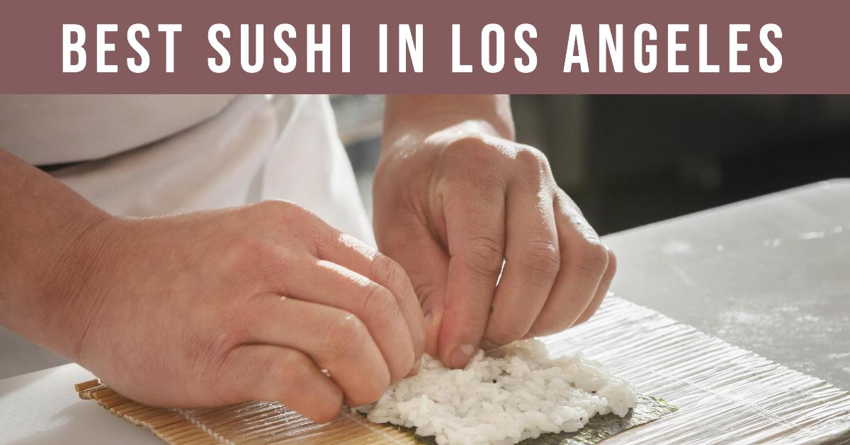 5 Best Sushi In Los Angeles (2026)